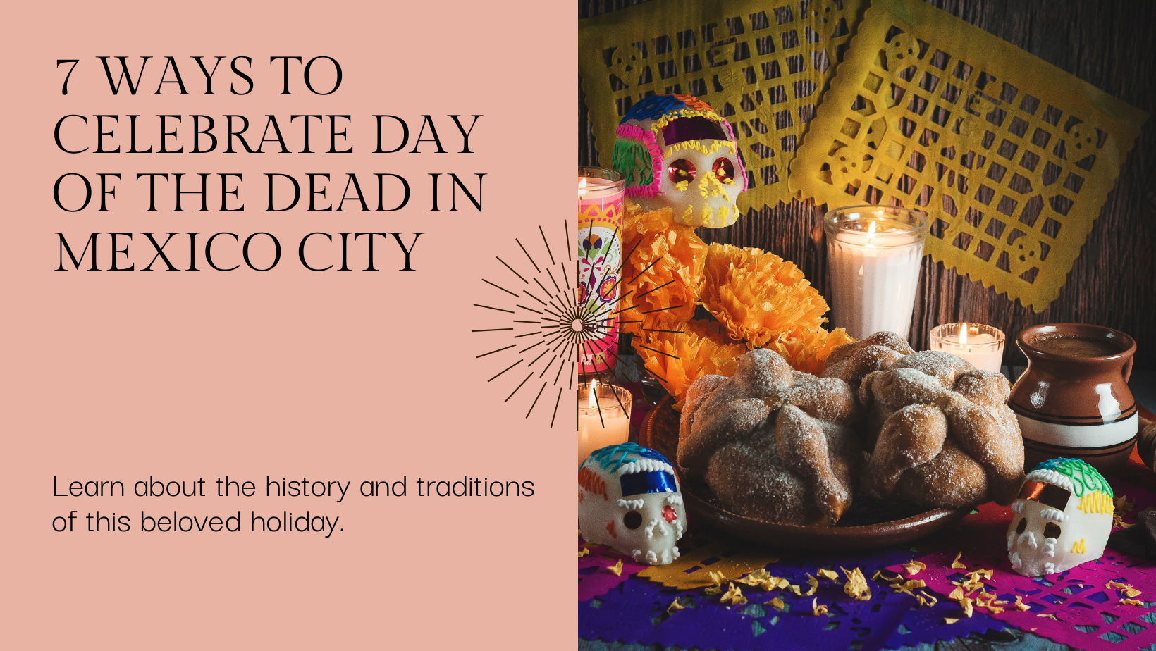 7 Ways to Celebrate Day of the Dead in Mexico City